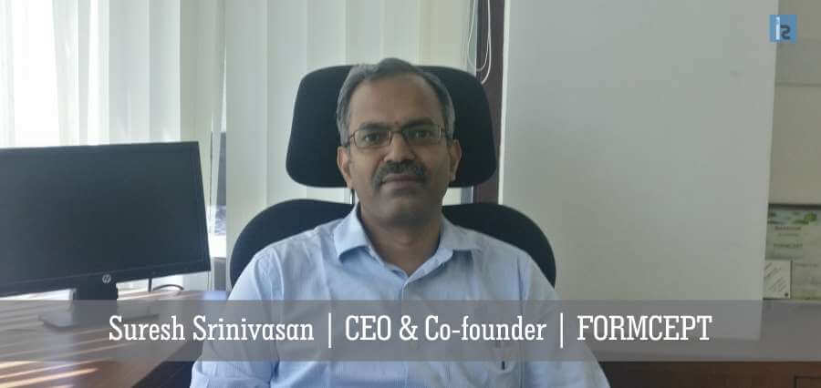 Suresh Srinivasan | CEO & Co-founder | FORMCEPT - Insights Success