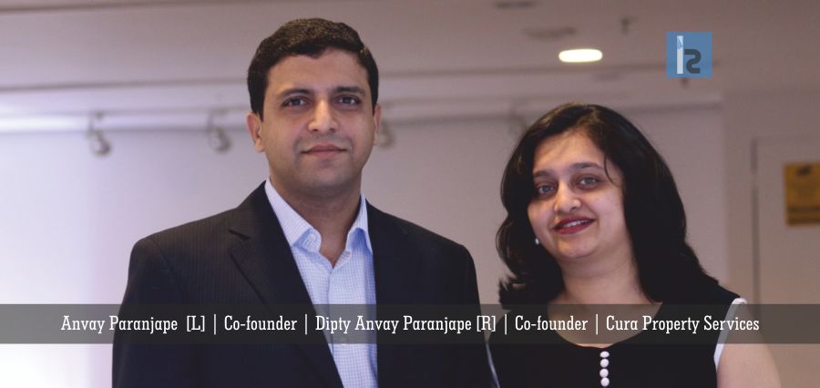 Anvay Paranjape [L] Co-founder Dipty Anvay Paranjape [R] Co-founder Cura Property Services | Business Magazine | Insights Success