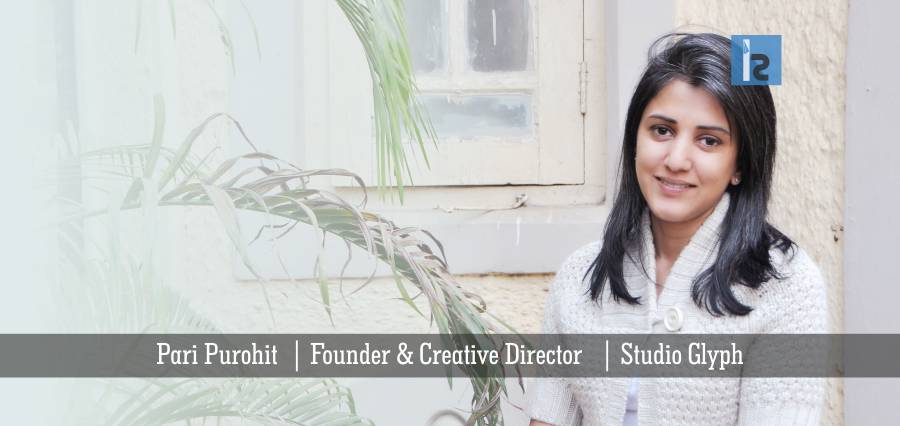 Pari Purohit Founder & Creative Director Studio Glyph | Insights Success | Business Magazine