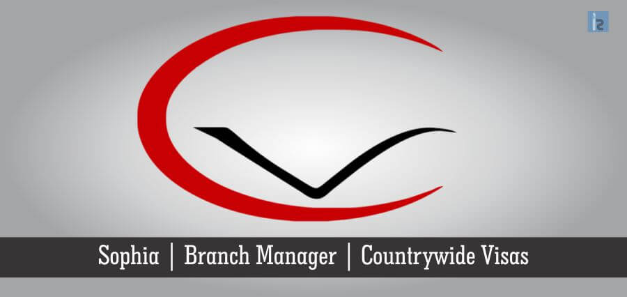 Sophia, Branch Manager, Countrywide Visas | Insights Success | Business Magazine in India