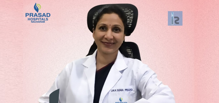 Dr. K Suma Prasad | Prasad Hospital[Gynecologist, healthcare services, Prasad Hospitals, Arogyasri, employee Health services, patient-centric medical facility]
