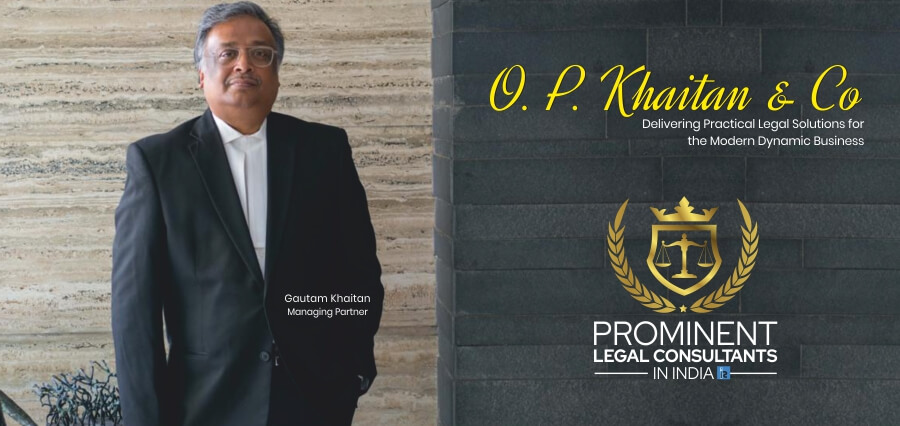 Gautam Khaitan | Managing Partner | O.P. Khaitan & Co.